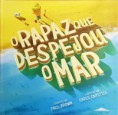"O rapaz que despejou o mar" de Paul Brown